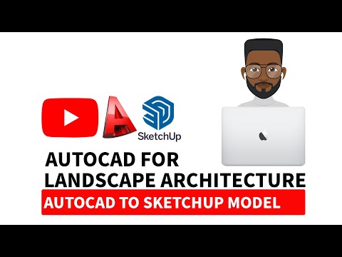 AutoCAD for Landscape Architecture: Sketchup Site Modelling
