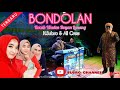 Lagu Penomenal "BONDOLAN" || H.Subro & All Crew || Official Video Live Performance
