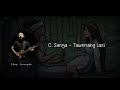 C. Sanga - Tawnmang Lasi ( Lyrics video) Mp3 Song