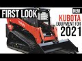 First Look: New Kubota Construction Equipment for 2021!