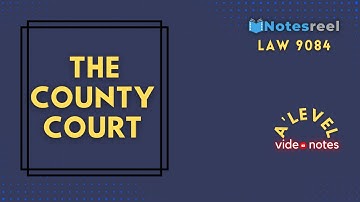 The County Court | A Level Notes Law 9084