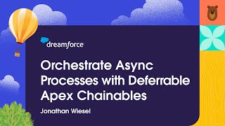 Orchestrate Async Processes with Deferrable Apex Chainables