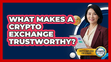 What Makes A Crypto Exchange Trustworthy?