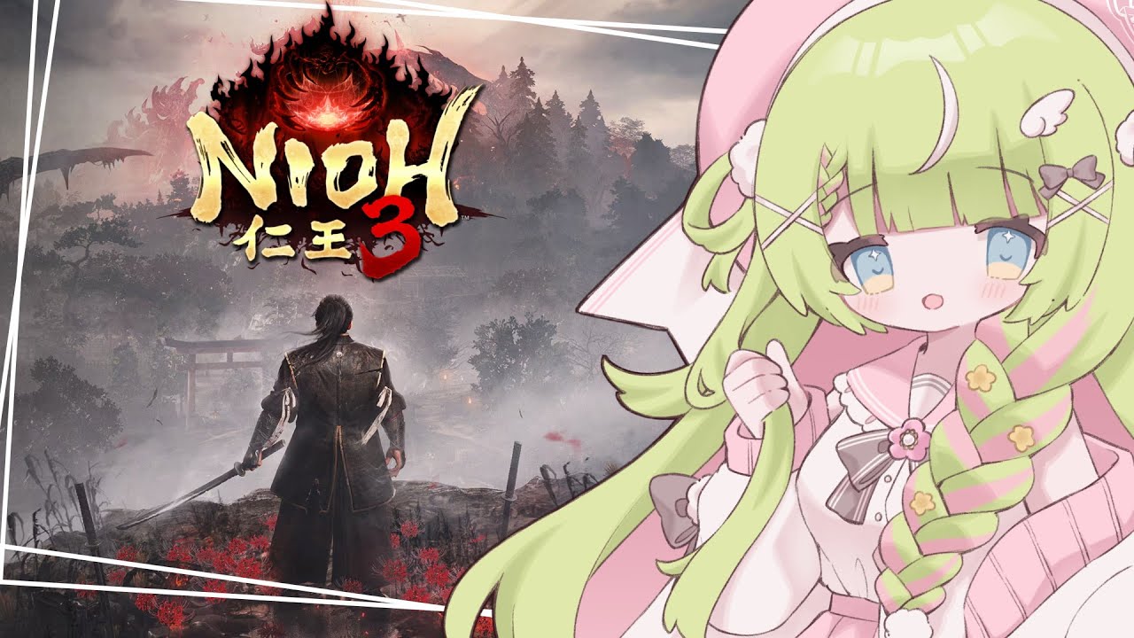 #14【仁王3】におうさん…におうさん…！！！【もちねりね/Vtuber】