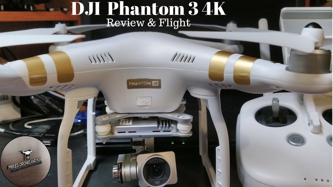 DJI Phantom 3 4K - Review and Flight