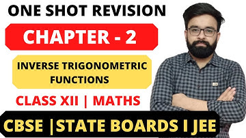 One Shot Revision Inverse Trigonometric Functions Chapter 2 Class 12th Math