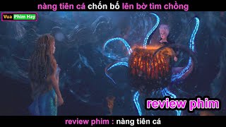 Nàng Tiên Cá lên bờ Tìm Chồng và cái kết - Review phim Nàng Tiên Cá