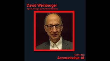 David Weinberger: How AI Challenges Our Fundamental Ideas