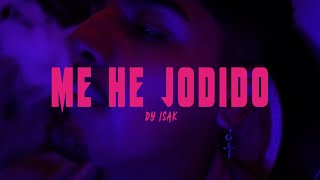 DY.IZAK - Me He Jodido (Video Oficial)