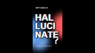 Why Does AI Hallucinate? | AI Explained Ep. 1