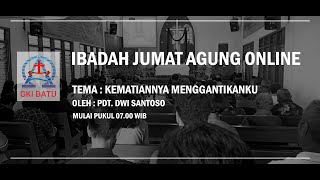 Ibadah Jumat Agung GKI Batu (10 April 2020)