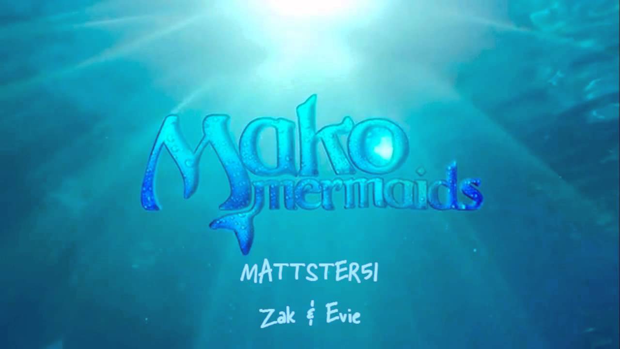 Mako Mermaids - Zac & Evie, Mary's Song
