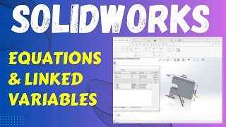 Celebrity SolidWorks Equations and Linked Variables Explained | Beginner Tutorial Profile