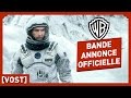 INTERSTELLAR - Bande Annonce Officielle 4 (VOST) - Christopher Nolan / Matthew McConaughey