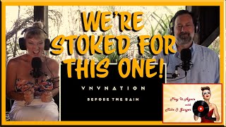 BEFORE THE RAIN - Mike  &amp; Ginger React to VNV Nation