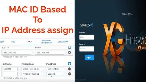 How to MAC ID based to static ip address assign on sophos firewall