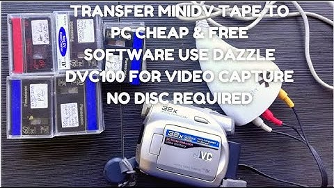 Transfer MiniDV TapeTo PC Cheap & FREE Software Use Dazzle DVC100 For Video Capture No Disc Required