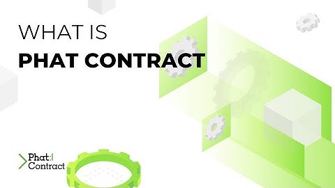What is Phat Contract?