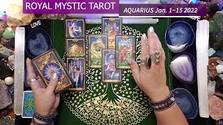 AQUARIUS JANUARY 1- 15 2022 UNIVERSE HAS NEW ENERGY FLOWING FILLED WITH OPPORTUNITIES FOR ABUNDANCE!