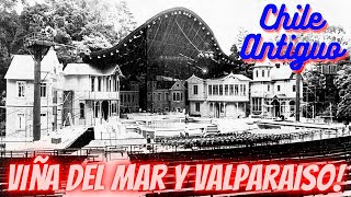 VIDEO INEDITO ESPECIAL DE CHILE ANTIGUO CON VIÑA DEL MAR Y VALPARAISO