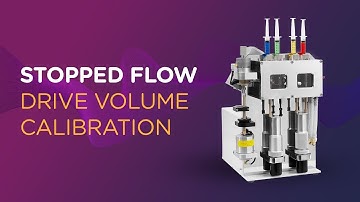 Stopped Flow Drive Volume Calibration