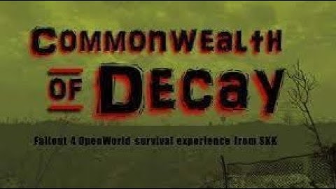 Commonwealth of Decay (a FO4 Mod)