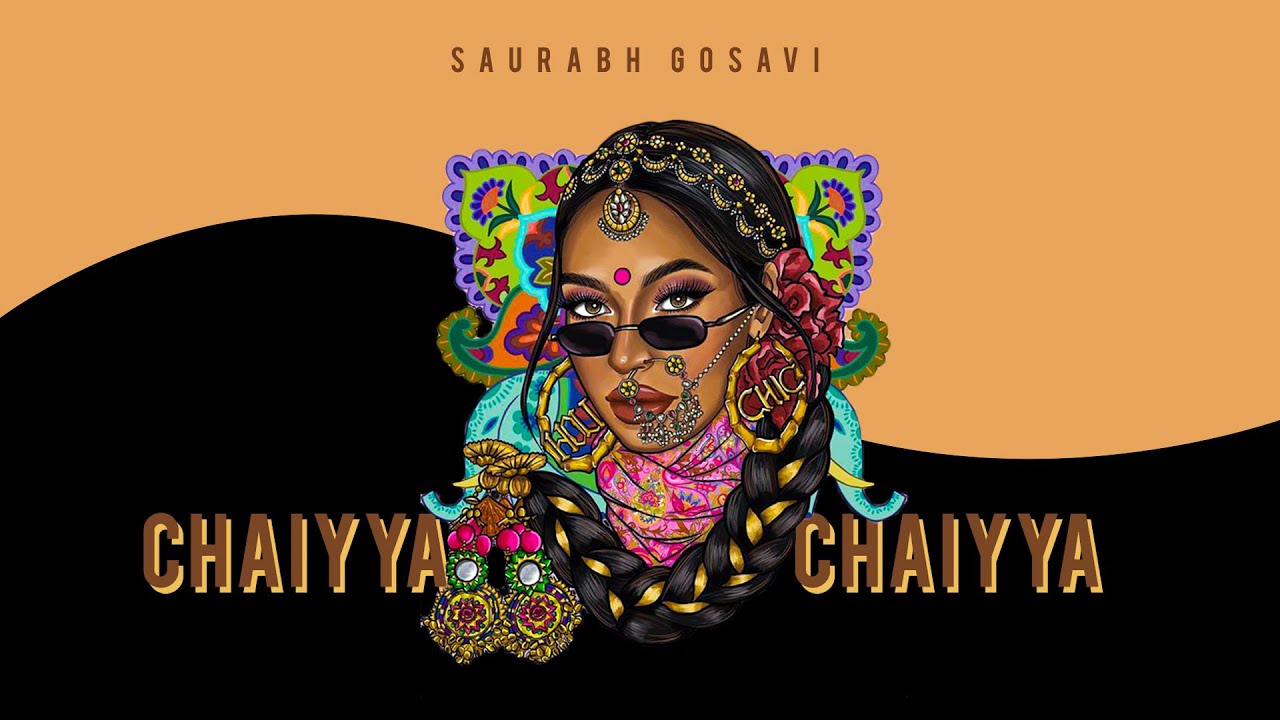 CHAIYYA CHAIYYA   Saurabh Gosavi EDIT 2023