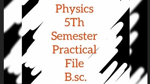 #Bsc #5th #semester 👉🏻#physics #practical #file 💫👈🏻 #Nep-2020 😎💫🤟