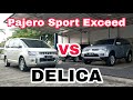 Harga Sama, Pilih Yang Mana, Mitsubishi Pajero Sport Exceed th 2012 VS Mitsubishi Delica D5 th 2015
