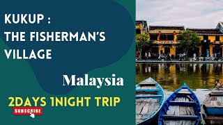 Kukup Fishing Village in Malaysia || 2 days 1 night