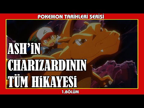 ASH'İN CHARIZARDININ TÜM TARİHİ / HİKAYESİ 🔥 (Pokemon Tarihleri Bölüm 1)