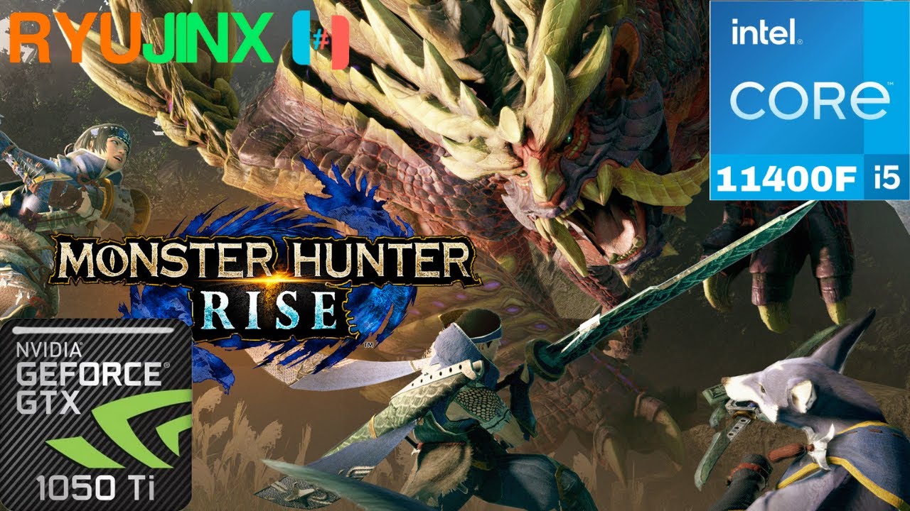 Ryujinx - Monster Hunter Rise - i5 11400F + GTX 1050ti