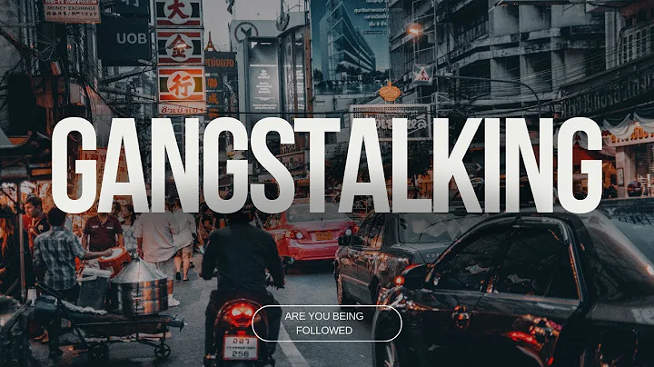 What is Gangstalking?