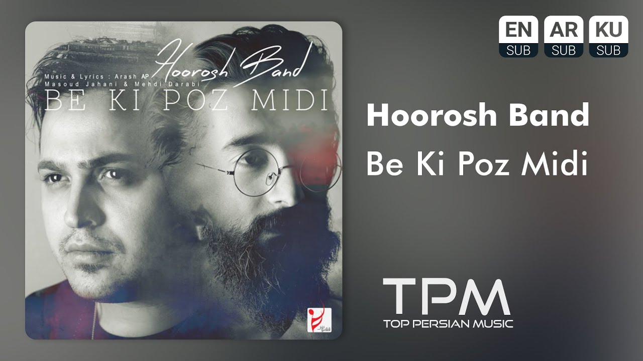 Ver Hoorosh Band - Be Ki Poz Midi - هوروش بند - به کی پز میدی no YouTube