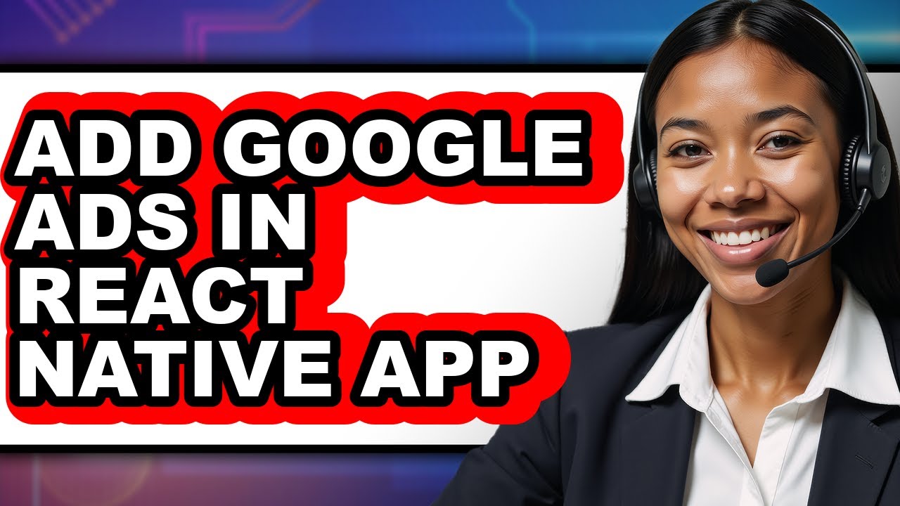 How to Add Google Ads in React Native App (easy Method) - YouTube