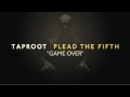 Taproot "Game Over" Song Meaning