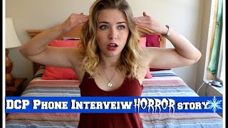 Phone Interview HORROR STORY | DCP FA 2016