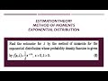 Method of Moments/Exponential Distribution/ Estimation Theory/ MA3391