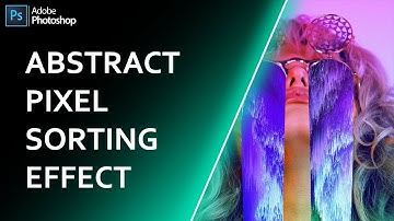 Abstract Pixel Sorting Effect In Photoshop cc 2021 | Photoshop Tutorial