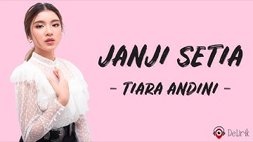 Janji Setia - Tiara Andini (Lirik Lagu)