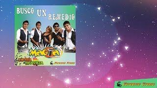 Video thumbnail of "La Magia - Busco un Remedio 2017"