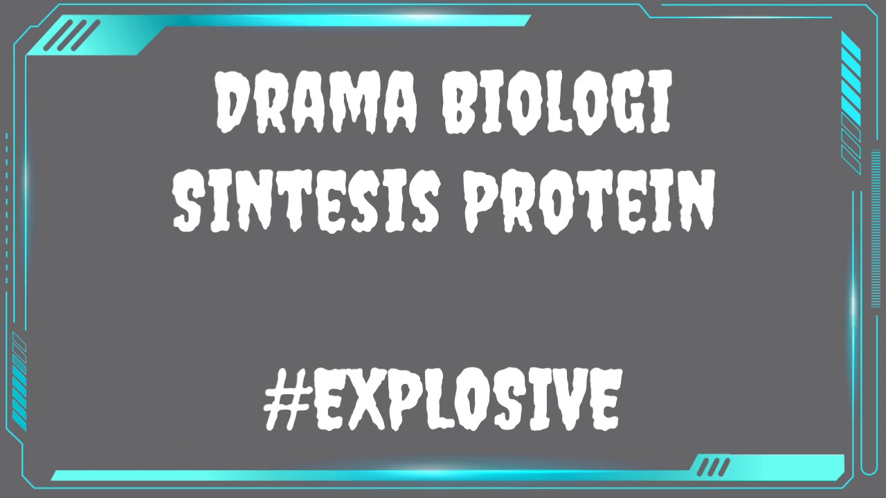 Drama Sintesis Protein XII MIPA 5 SMAN 1 Cililin - YouTube