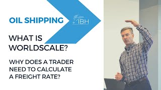 What is Worldscale? | What Determines Shipping Price? | Oil Shipping | ibhTraining