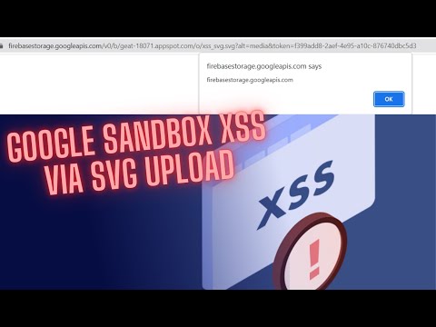 XSS Vulnerability in Google Sandbox Domain via SVG File Upload | Google XSS - Cross Site Script Bug.