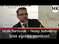 Jacek Bartosiak – Nowy Jedwabny Szlak a polska przestrzeń