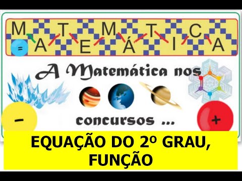 QUIZ DE MATEMÁTICA - QUESTÕES DE CONCURSO - EQUAÇÃO DO 2º GRAU