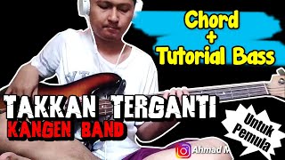 Bass Cover Takkan Terganti - Kangen Band (Chord) Untuk Pemula