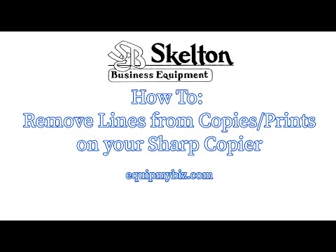How To Remove Lines from copies/prints on Sharp copier
