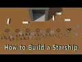 How To Build A Starship