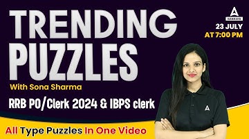 Trending Puzzles | Puzzles in One Video for RRB PO/Clerk & IBPS Clerk | Reasoning By Sona Sharma